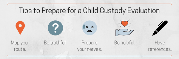 Tips to Prepare for a Child Custody Evaluation