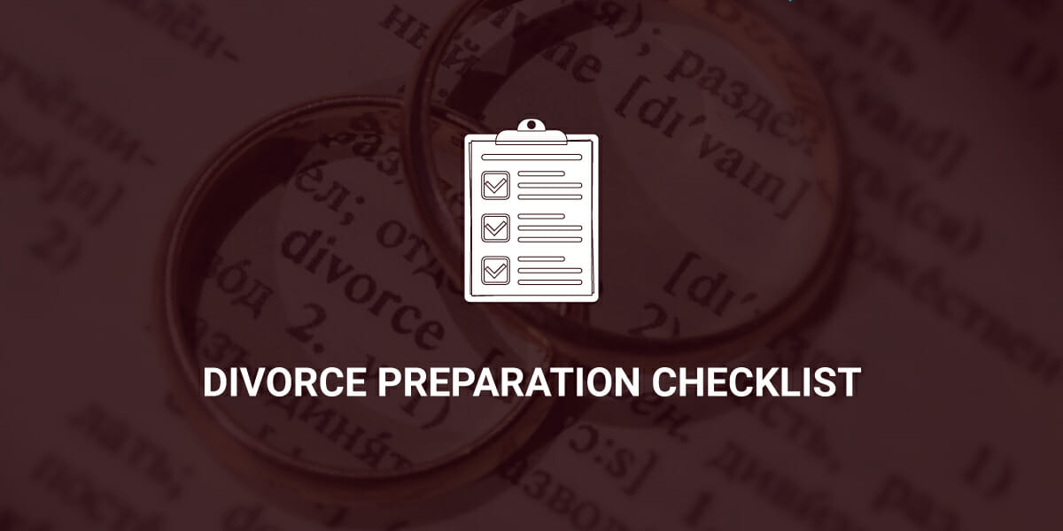 Divorce Preparation Checklist