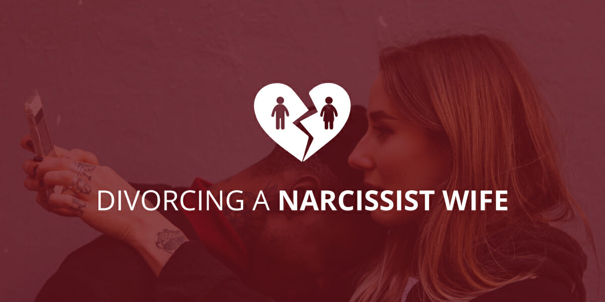 Divorcing a Narcissist Wife in New Jersey